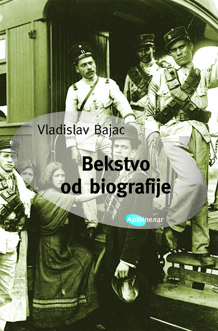 Vladislav Bajac Bekstvo od biografije