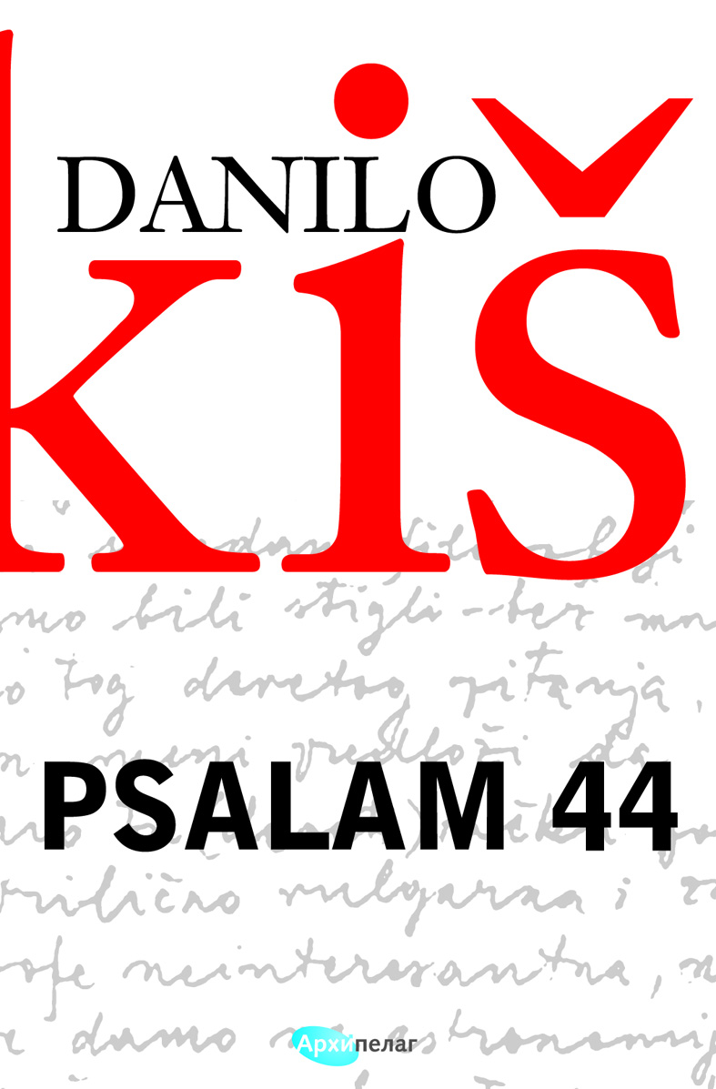 Danilo Kis Psalam 44