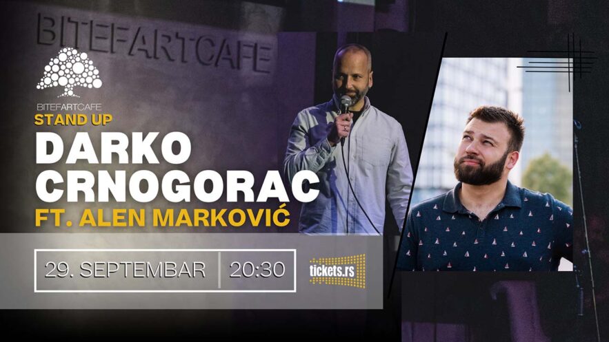 Alen Markovic i Darko Crnogorac Standup u BitefArtCafeu 2